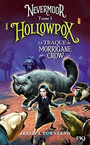 Nevermoor - tome 3 Hollowpox (3)