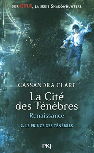 La Cité des Ténèbres - Renaissance - tome 2 Le prince des ténèbres -Canada- (2)