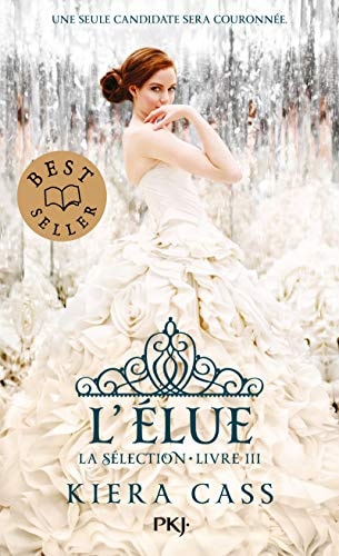 La Sélection, Tome 3 : L'élue