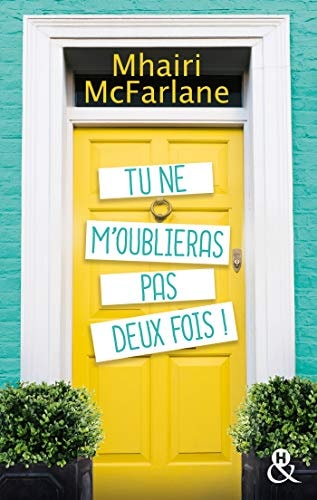 Tu ne m'oublieras pas deux fois !: La nouvelle comédie romantique britannique du printemps !