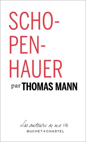 Schopenhauer (Les Auteurs De Ma Vie)