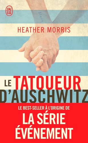 Le tatoueur d'auschwitz (LITTÉRATURE ÉTRANGÈRE): Roman