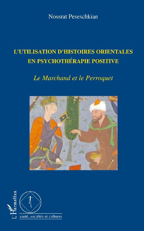 L'utilisation d'histoires orientales en psychothérapie positive