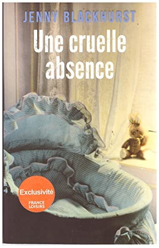 Une cruelle absence