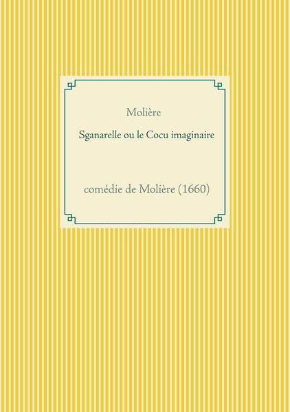 Sganarelle ou le Cocu imaginaire