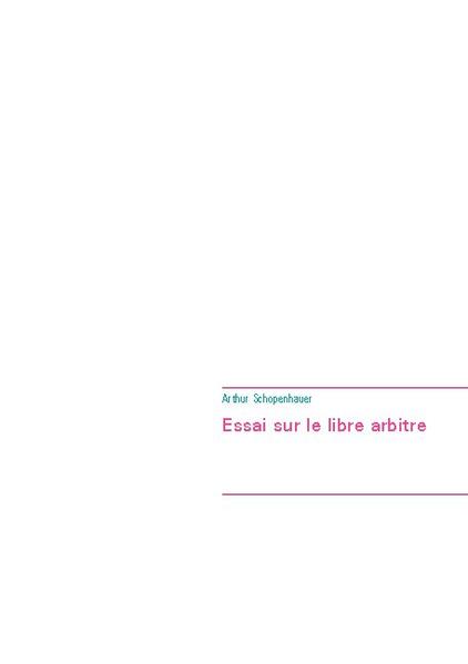 Essai sur le libre arbitre