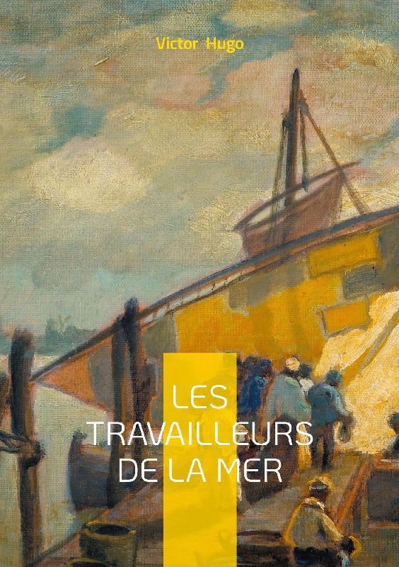 Les Travailleurs de la mer
