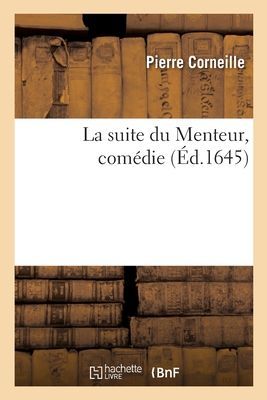 La suite du Menteur, comédie