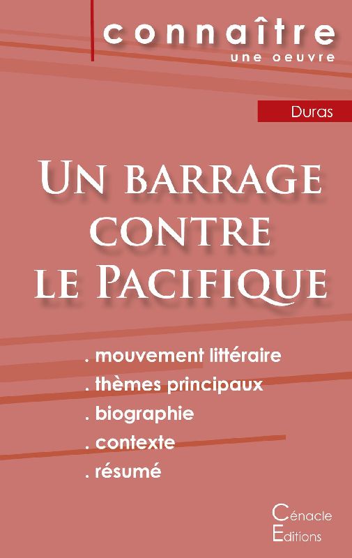 Fiche de lecture Un barrage contre le Pacifique de Marguerite Duras (Analyse littéraire de référence et résumé complet)