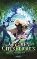Gardiens Des Cités Perdues - Tome 7 Reminiscences
