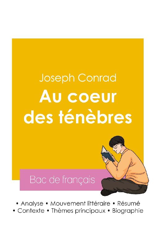 Réussir son Bac de français 2026 : Analyse du roman Au coeur des ténèbres de Joseph Conrad