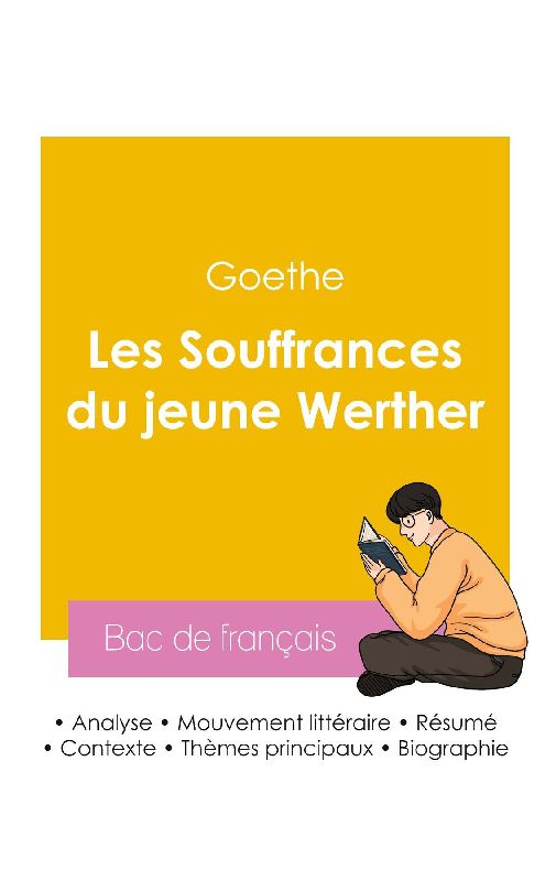 Réussir son Bac de français 2026 : Analyse du roman La Souffrance du jeune Werther de Goethe