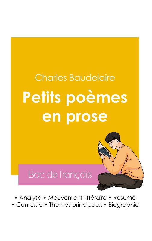 Réussir son Bac de français 2026 : Analyse du recueil Petits poèmes en prose de Charles Baudelaire