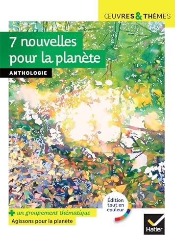 7 nouvelles pour la planète (A. Kristof, B. Werber, Ch. Lambert, I. Asimov...): suivi d'un groupement documentaire « Agissons pour la planète »