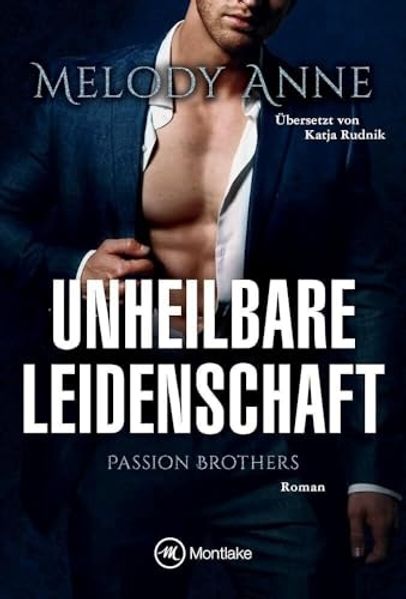 Unheilbare Leidenschaft