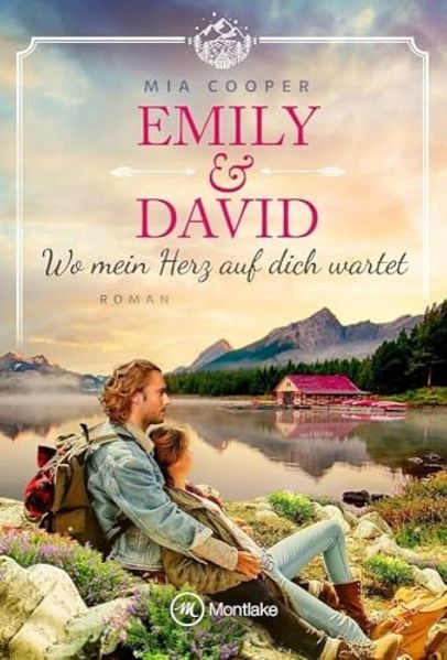 Emily & David - Wo mein Herz auf dich wartet