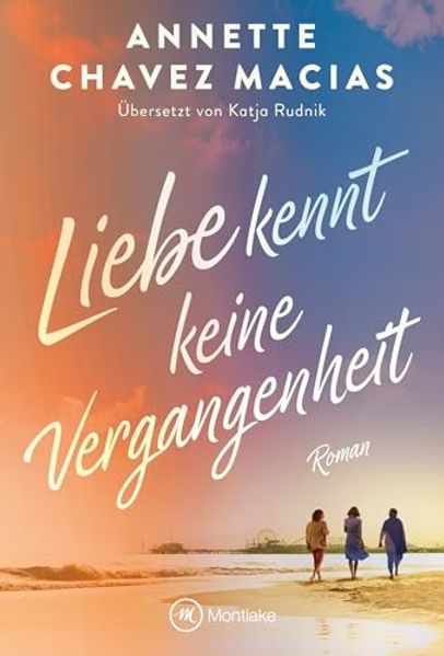 Liebe kennt keine Vergangenheit