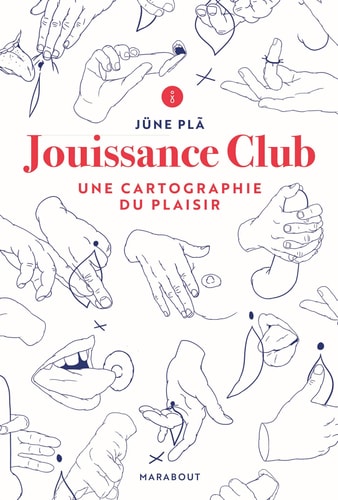 Jouissance Club: Une cartographie du plaisir (Santé - Développement Personnel)