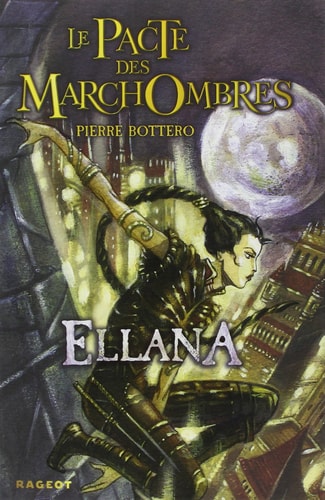 LE PACTE DES MARCHOMBRES T.1 ; ELLANA