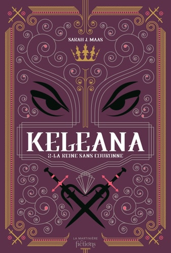 Keleana, tome 2: La Reine sans Couronne