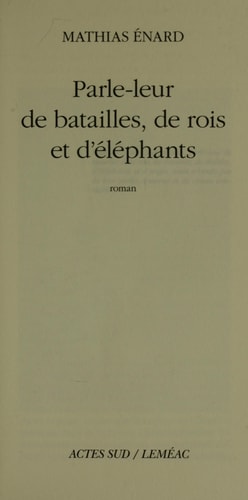 Parle-leur de batailles, de rois et d'éléphants