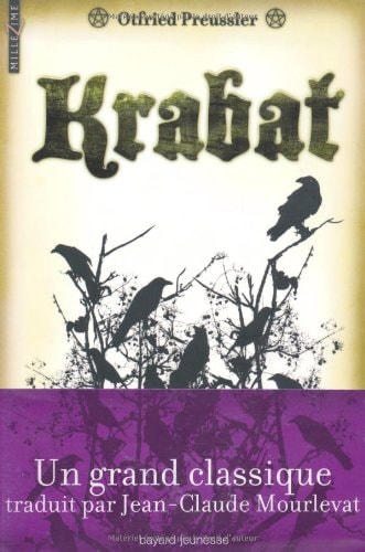 Krabat, französische Ausgabe: Ausgezeichnet mit dem Deutscher Jugendbuchpreis 1972, Internationaler Hans-Christian-Andersen-Preis 1972, Silberner ... Jugendbuchpreis der Universität Padua 1973