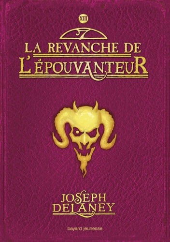 La revanche de l'épouvanteur - t13