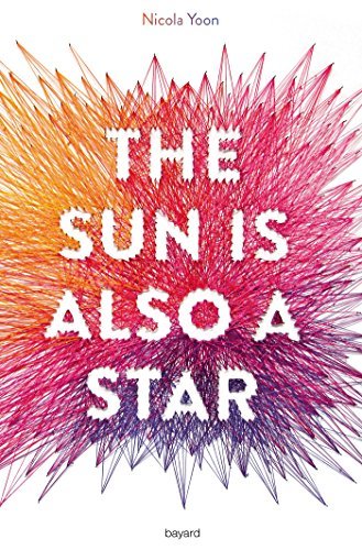 The sun is also a star (Littérature 12 ans et +)