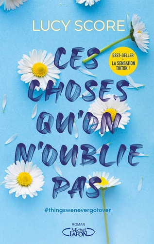 Ces choses qu'on n'oublie pas