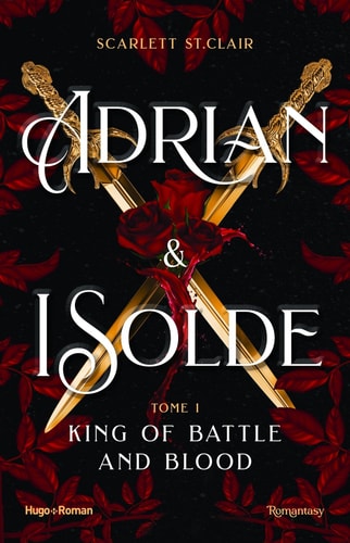 Le roi de la guerre et du sang: Adrian x Isolde Tome 01