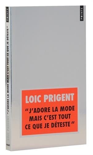 J'adore la mode mais c'est tout ce que je déteste (Points)
