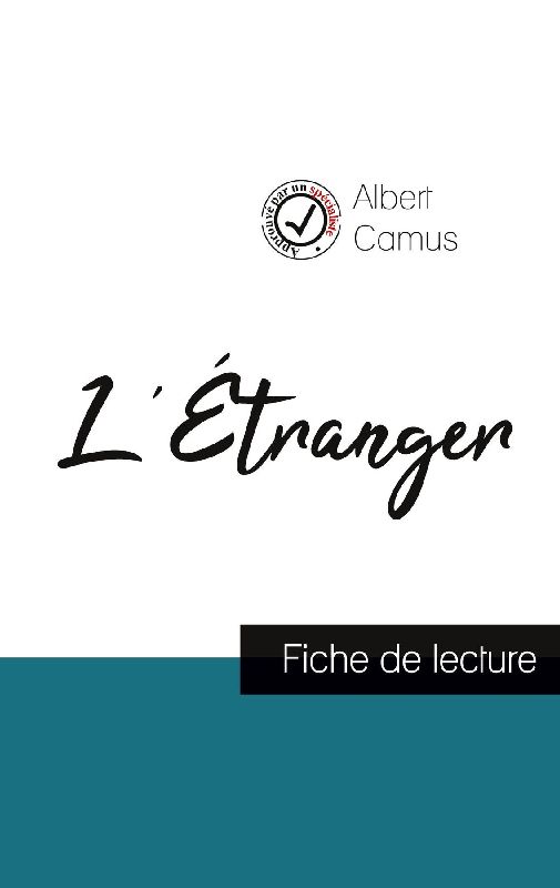 L'Étranger de Albert Camus (fiche de lecture et analyse complète de l'¿uvre)