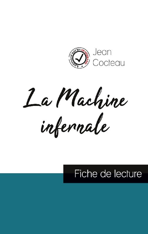 La Machine infernale de Jean Cocteau (fiche de lecture et analyse complète de l'oeuvre)