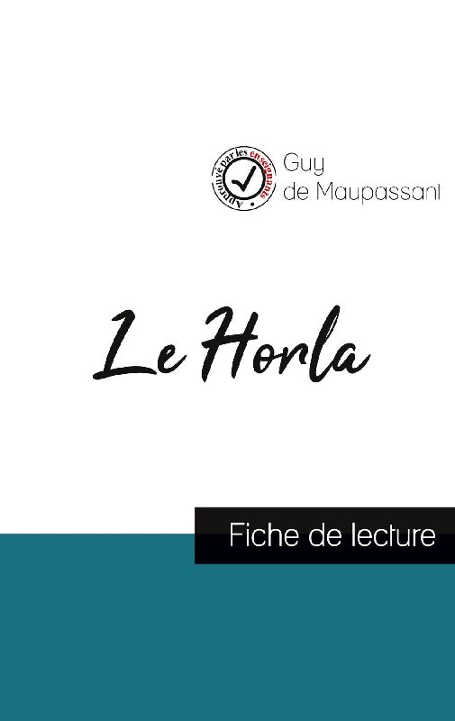Le Horla de Maupassant (fiche de lecture et analyse complète de l'¿uvre)