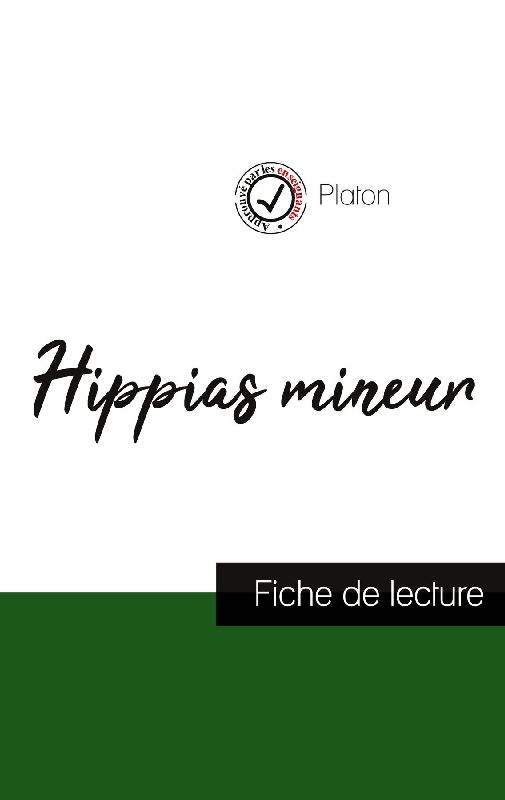 Hippas mineur de Platon (fiche de lecture et analyse complète de l'oeuvre)