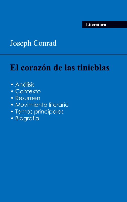 Aprobéis todos tus exámenes de 2024: Análisis de la novela El corazón de las tinieblas de Joseph Conrad