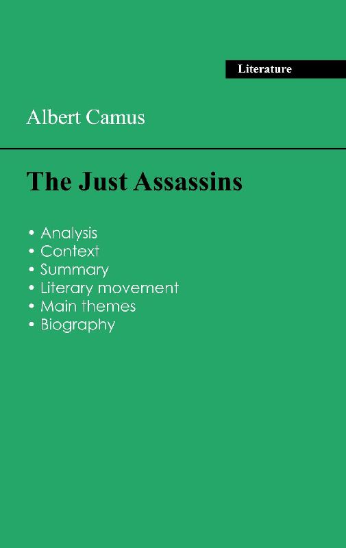 Succeed all your 2026 exams: Analysis of the play of Albert Camus's The Just Assassins