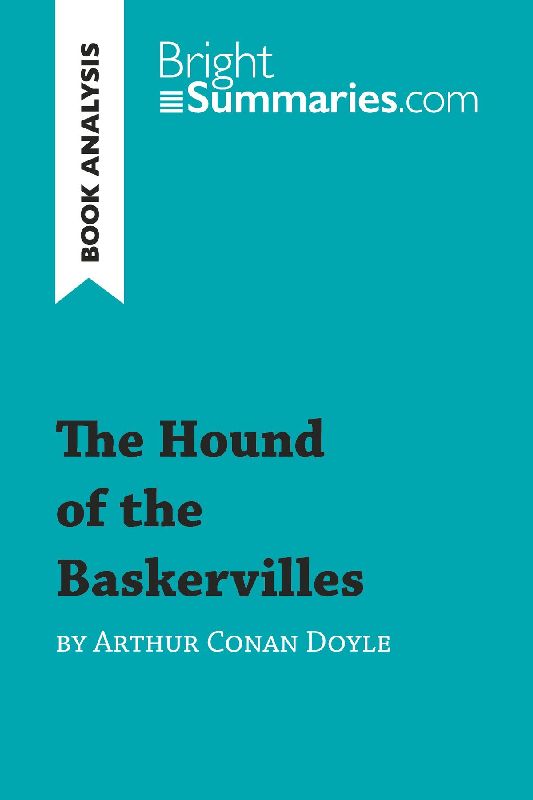 The Hound of the Baskervilles by Arthur Conan Doyle (Book Analysis)