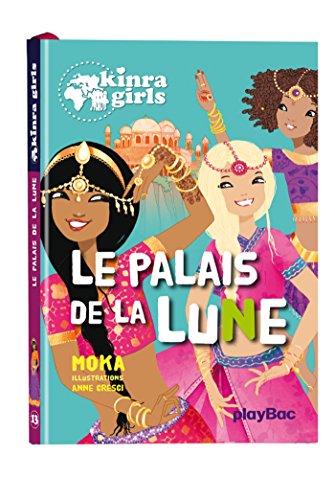 Kinra Girls : Le palais de la lune - Tome 13
