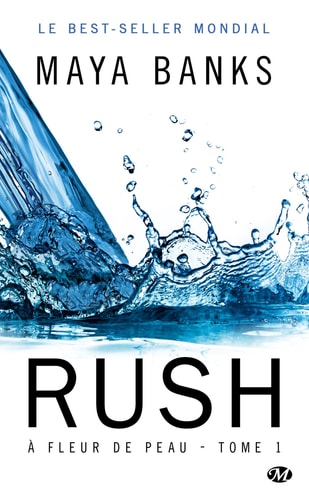 À Fleur de peau, T1 : Rush