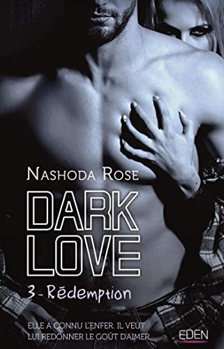 Dark Love T3: Rédemption (CITY EDEN)