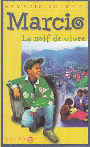 Marcio la soif de vivre