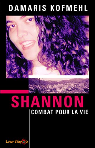 Shannon, combat pour la vie