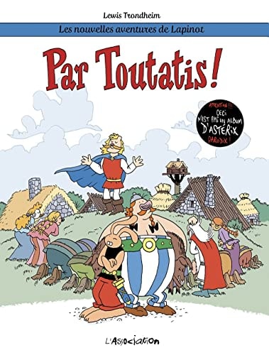 Par Toutatis !: Les nouvelles aventures de Lapinot 6