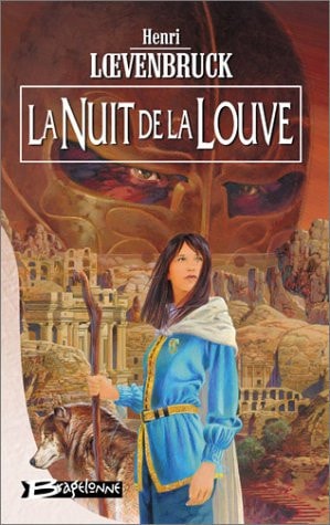 La Moïra, tome 3 : La Nuit de la louve
