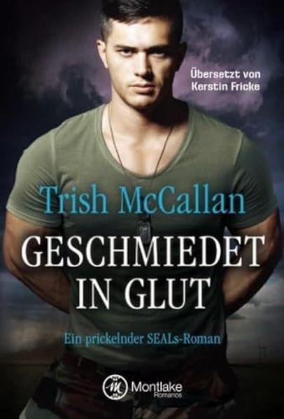 Geschmiedet in Glut