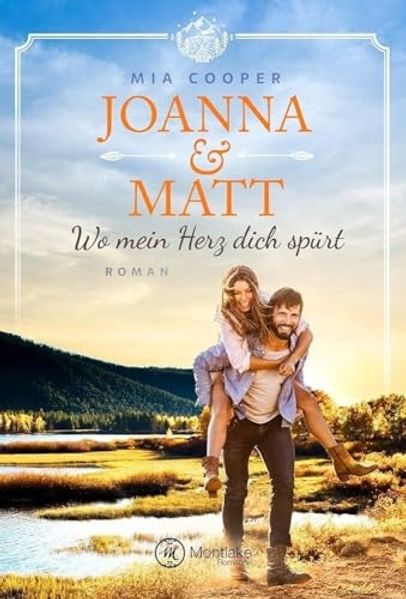 Joanna & Matt – Wo mein Herz dich spürt