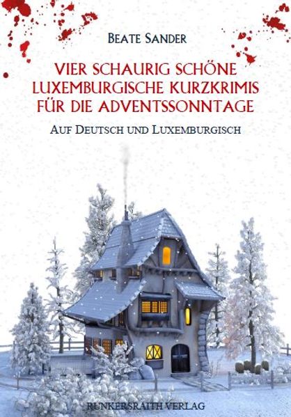 Vier schaurig schöne luxemburgische Kurzkrimis für die Adventssonntage