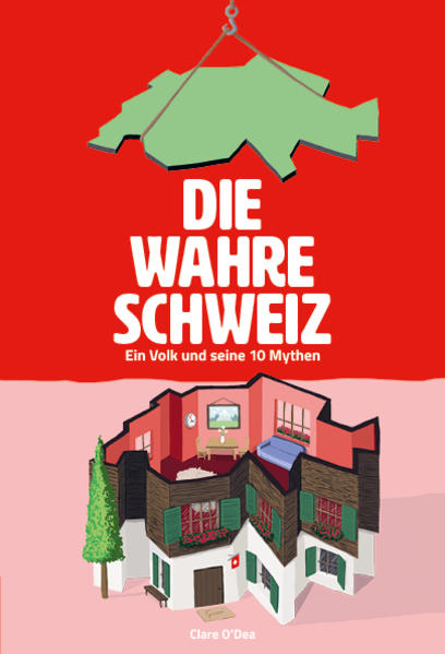 Die wahre Schweiz
