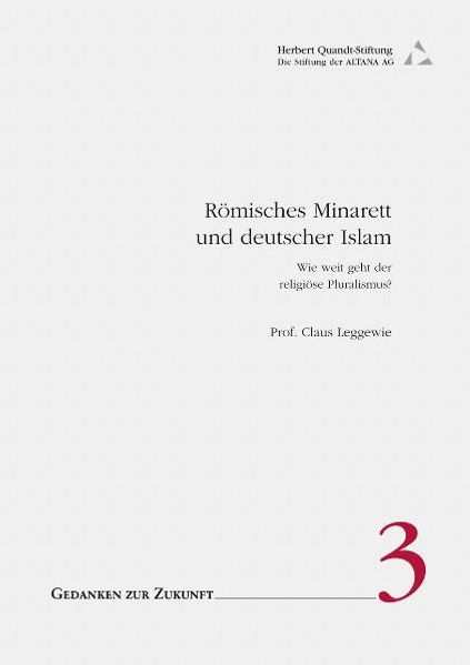 Römisches Minarett und deutscher Islam